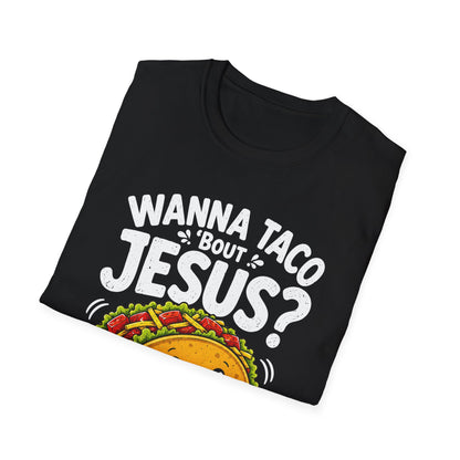 Wanna Taco ’Bout Jesus T-Shirt