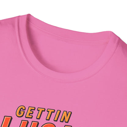 Gettin’ JIGGIE Wit It T-Shirt