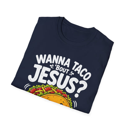 Wanna Taco ’Bout Jesus T-Shirt
