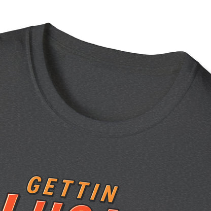 Gettin’ JIGGIE Wit It T-Shirt
